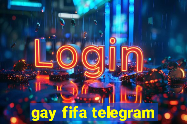 gay fifa telegram